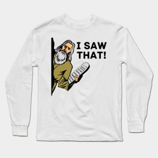 I Saw That- Moses Meme, Jewish Humor Long Sleeve T-Shirt